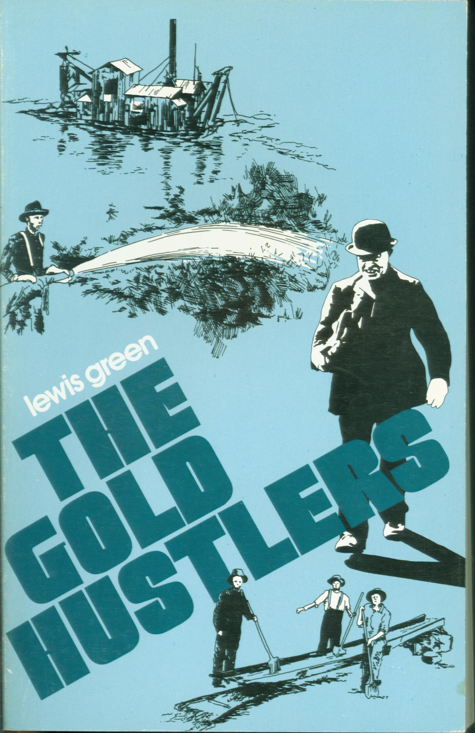 THE GOLD HUSTLERS.